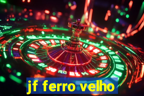 jf ferro velho